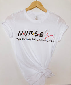 Nurse Short Sleeved White Tee | The One Where I Save Lives